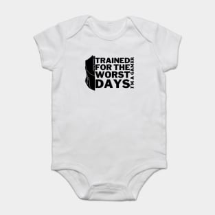 Trained for the worst days - gamer Baby Bodysuit